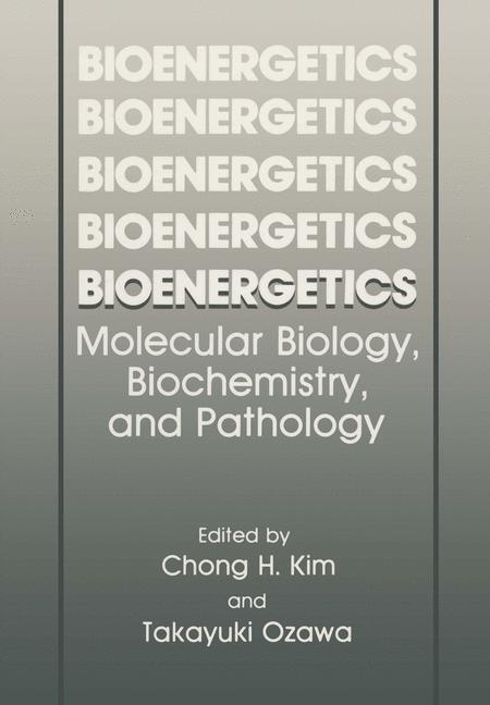 Bioenergetics - Chong H. Kim, Takayuki Ozawa