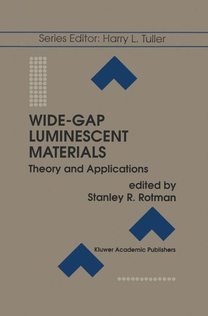 Wide-Gap Luminescent Materials: Theory and Applications - 