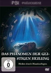 Das Phänomen der Geistigen Heilung, DVD