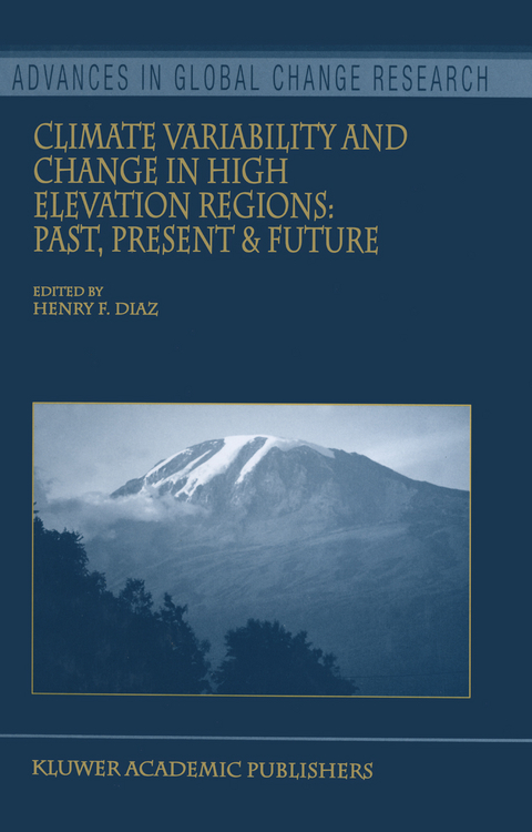 Climate Variability and Change in High Elevation Regions: Past, Present & Future - 