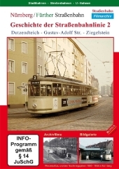 Nürnberg / Fürther Straßenbahn, Geschichte der Straßenbahnlinie 2, DVD