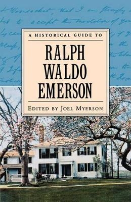 A Historical Guide to Ralph Waldo Emerson - 