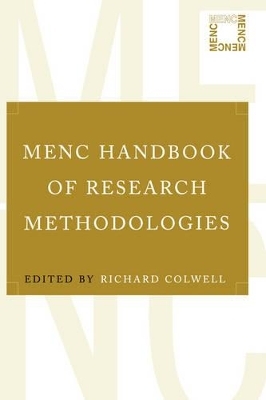 MENC Handbook of Research Methodologies - Richard Colwell