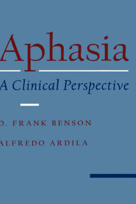 Aphasia - D. Frank Benson, Alfredo Ardila
