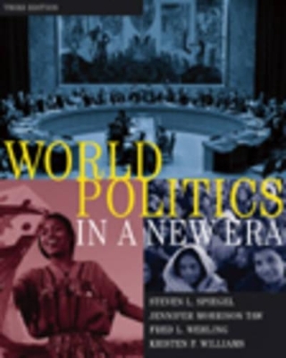 World Politics in a New Era - Steven L. Spiegel