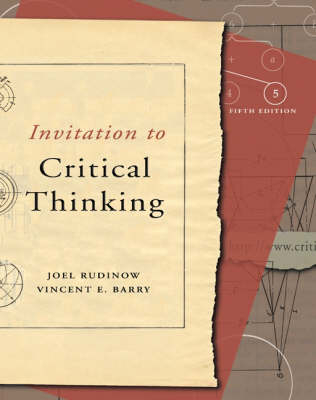 Invitation to Critical Thinking - Joel Rudinow, Vincent Barry
