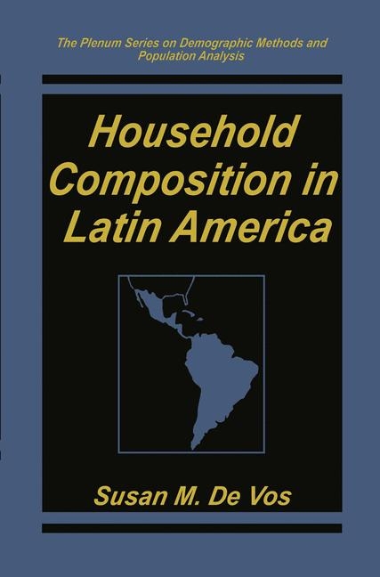 Household Composition in Latin America -  Susan M. De Vos