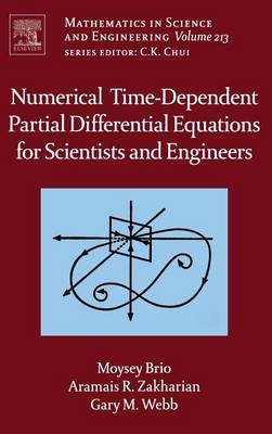 Numerical Time-Dependent Partial Differential Equations for Scientists and Engineers - Moysey Brio, Gary M. Webb, Aramais R. Zakharian