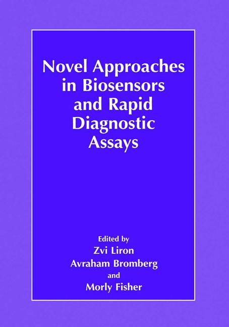 Novel Approaches in Biosensors and Rapid Diagnostic Assays - 