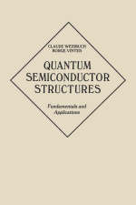 Quantum Semiconductor Structures - Claude Weisbuch, Borge Vinter