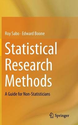 Statistical Research Methods -  Edward Boone,  Roy Sabo