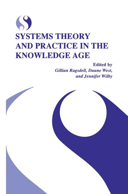 Systems Theory and Practice in the Knowledge Age - 