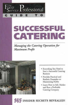 Food Service Professionals Guide to Successful Catering - Sony Bode