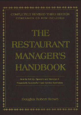 The Restaurant Manager's Handbook - Douglas Robert Brown