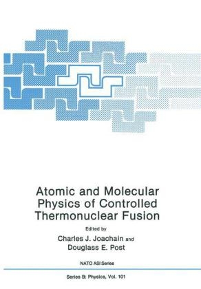 Atomic and Molecular Physics of Controlled Thermonuclear Fusion - 