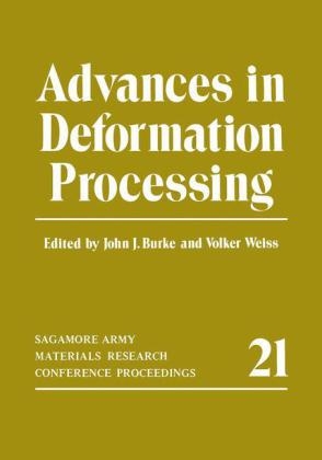 Advances in Deformation Processing -  John J. Burke,  Volker Weiss