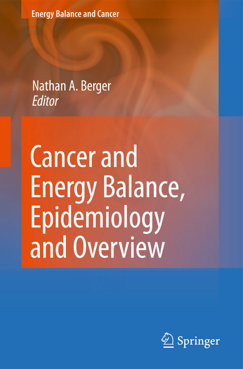 Cancer and Energy Balance, Epidemiology and Overview - 