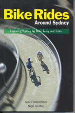 Bike Rides Around Sydney - Ian Conellan, Neil Irvine