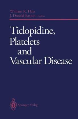 Ticlopidine, Platelets and Vascular Disease - 