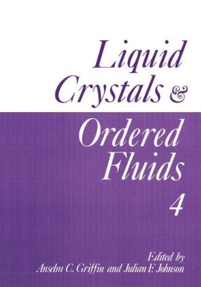 Liquid Crystals and Ordered Fluids -  Anselm C. Griffin