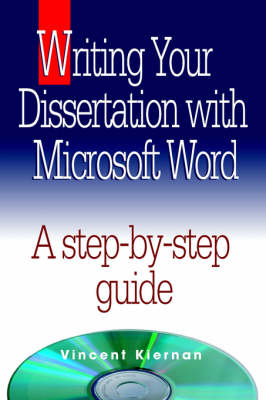 Writing Your Dissertation with Microsoft Word - Vincent Kiernan