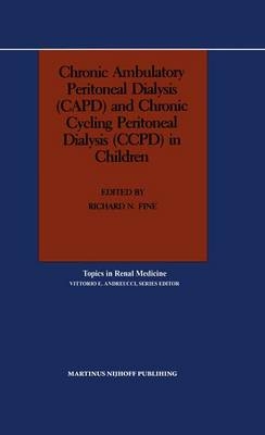 Chronic Ambulatory Peritoneal Dialysis (CAPD) and Chronic Cycling Peritoneal Dialysis (CCPD) in Children - 
