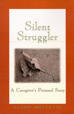 Silent Struggler - Dr Glenn Mollette