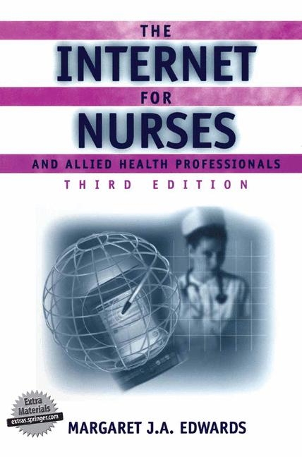 Internet for Nurses and Allied Health Professionals -  Margaret J.A. Edwards