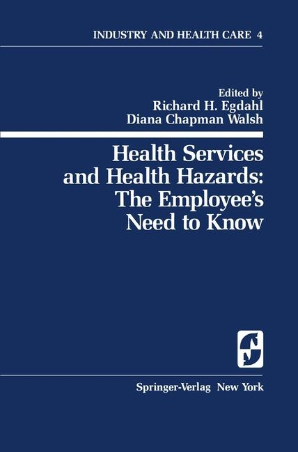 Health Services and Health Hazards: The Employee's Need to Know - 