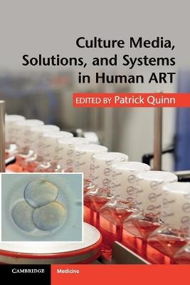 Culture Media, Solutions, and Systems in Human ART - 