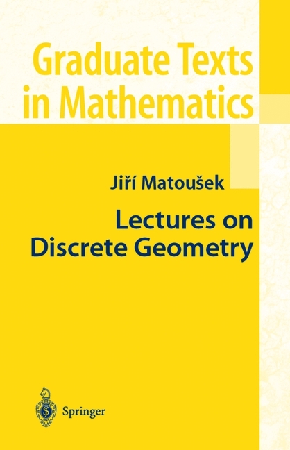 Lectures on Discrete Geometry -  Jiri Matousek