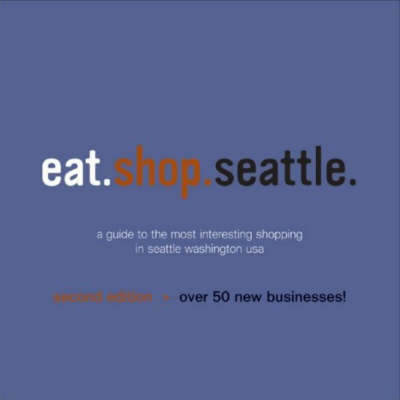 Eat.Shop.Seattle - Kaie Wellman