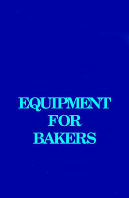 Equipment for Bakers - Samuel A Matz