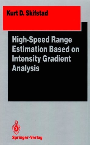 High-Speed Range Estimation Based on Intensity Gradient Analysis -  Kurt D. Skifstad