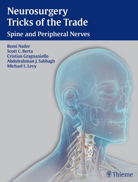 Neurosurgery Tricks of the Trade - Spine and Peripheral Nerves - 