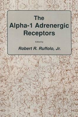 alpha-1 Adrenergic Receptors -  Jr. Ruffolo