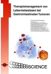 Therapiemanagement von Lebermetastasen bei Gastrointestinalen Tumoren - 