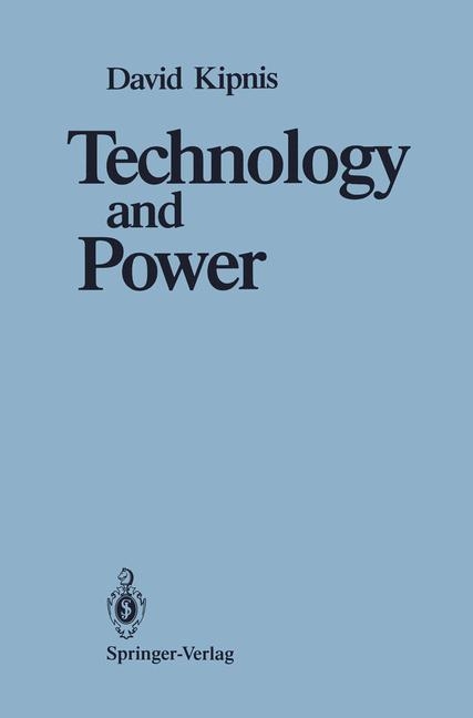 Technology and Power -  David Kipnis