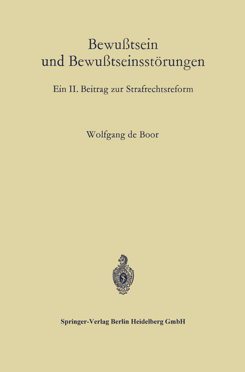 Bewußtsein und Bewußtseinsstörungen - Wolfgang de Boor