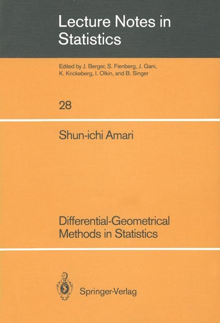 Differential-Geometrical Methods in Statistics -  Shun-ichi Amari