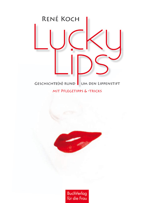 Lucky Lips - Rene Koch