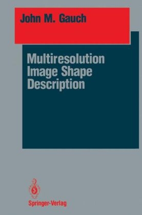 Multiresolution Image Shape Description -  John M. Gauch