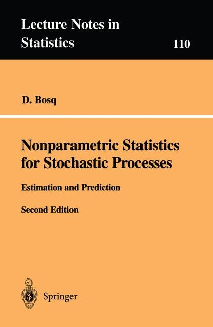 Nonparametric Statistics for Stochastic Processes -  D. Bosq