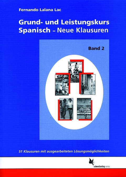 Grund- und Leistungskurs Spanisch. Band 2 - Fernando Lalana Lac