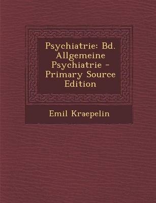 Psychiatrie - Emil Kraepelin