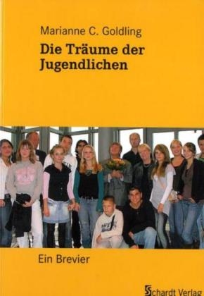 Die Träume der Jugendlichen - Marianne C Goldling