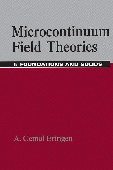 Microcontinuum Field Theories -  A. Cemal Eringen