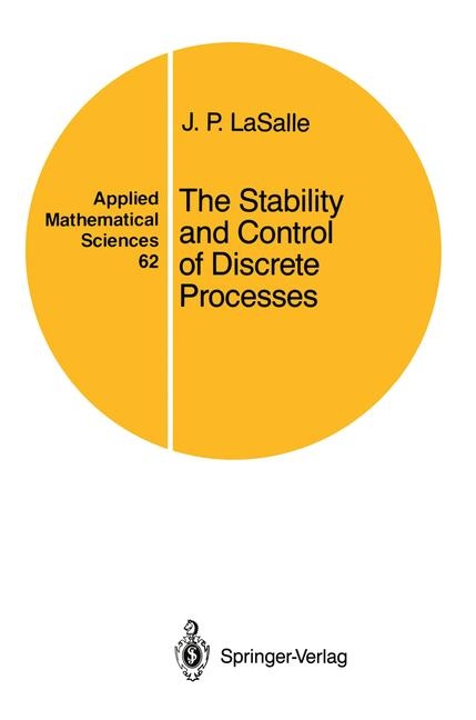 Stability and Control of Discrete Processes -  J.P. LaSalle