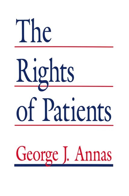 Rights of Patients -  George J. Annas