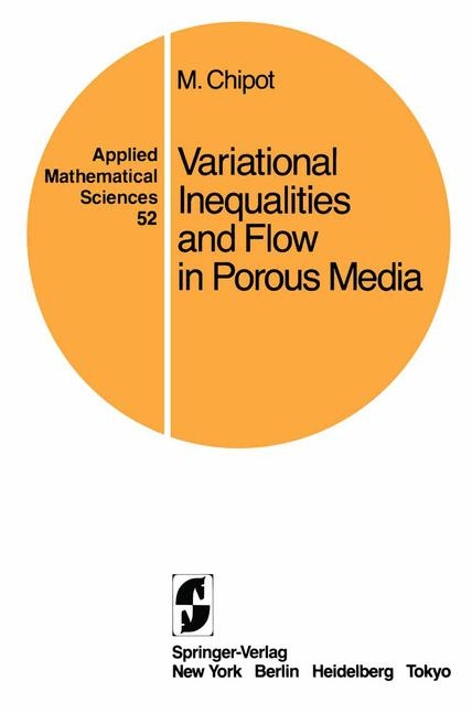 Variational Inequalities and Flow in Porous Media -  M. Chipot